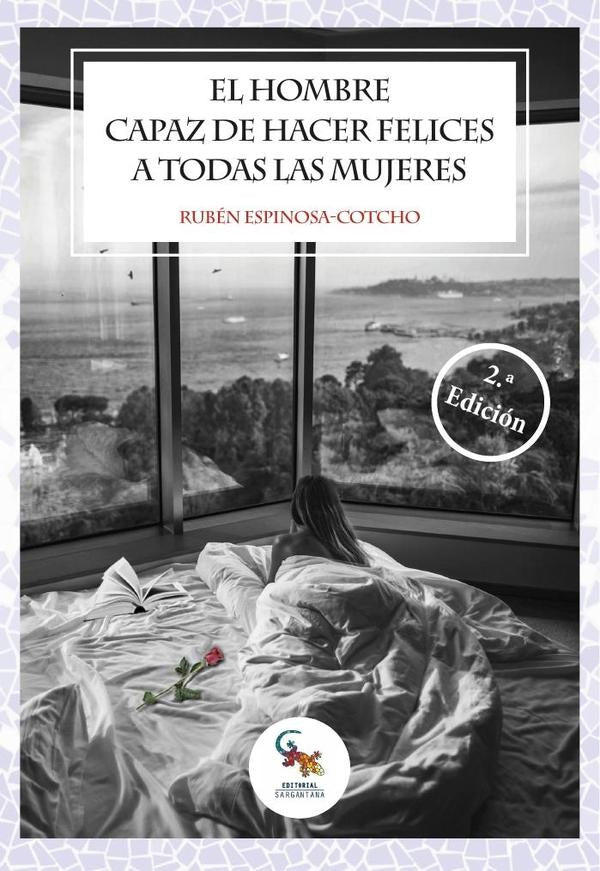 El hombre capaz de hacer felices a todas las mujeres  | RUBÉN ESPINOSA-COTCHO