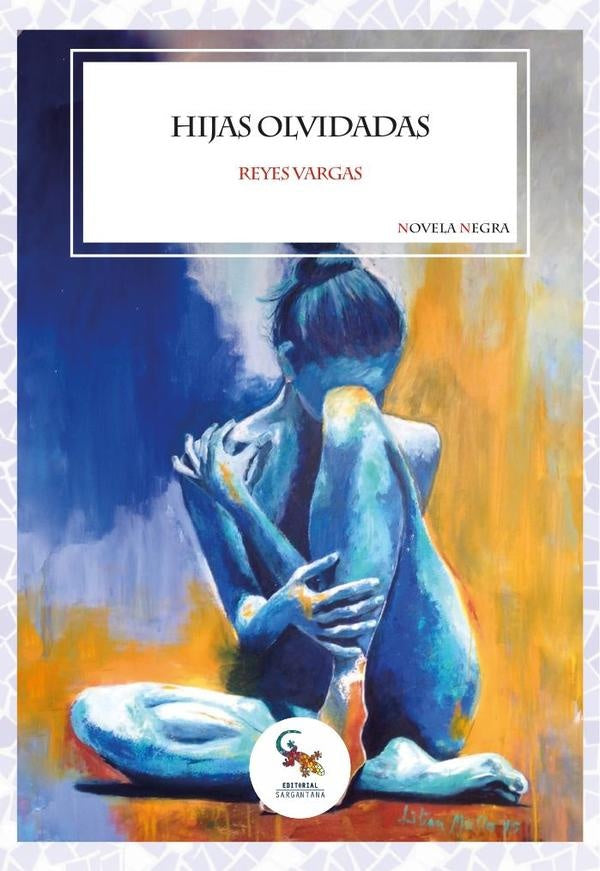 Hijas olvidadas  | REYES VARGAS