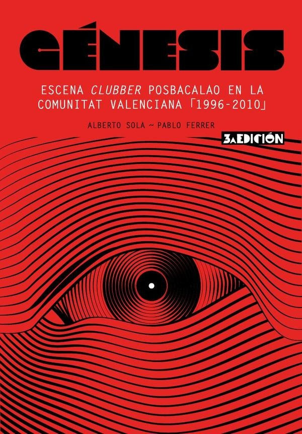 Génesis: escena clubber posbacalao en la comunitat valenciana. 1996-2010  | Pérez, SOLA