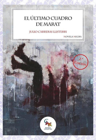 El ultimo cuadro de marat  | JULIO CARRERAS