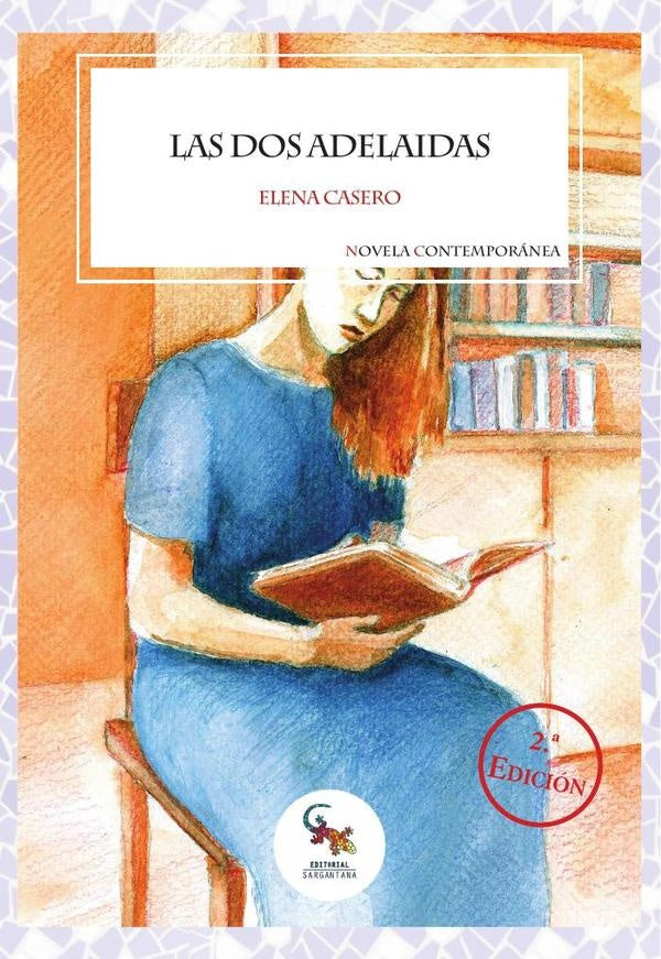 Las dos adelaidas  | ELENA CASERO