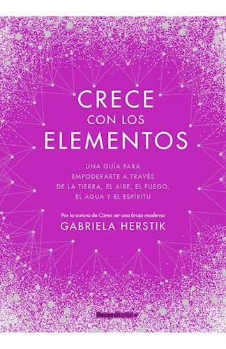 CRECE CON LOS ELEMENTOS* | Herst