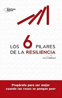 Los seis pilares de la resiliencia | Peralt