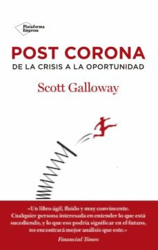 Post Corona. De la crisis a la oportunidad | Galloway