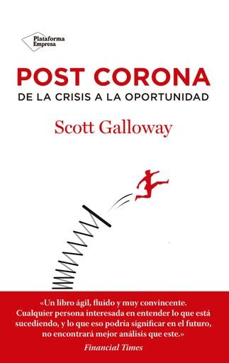 Post Corona. De la crisis a la oportunidad | Galloway