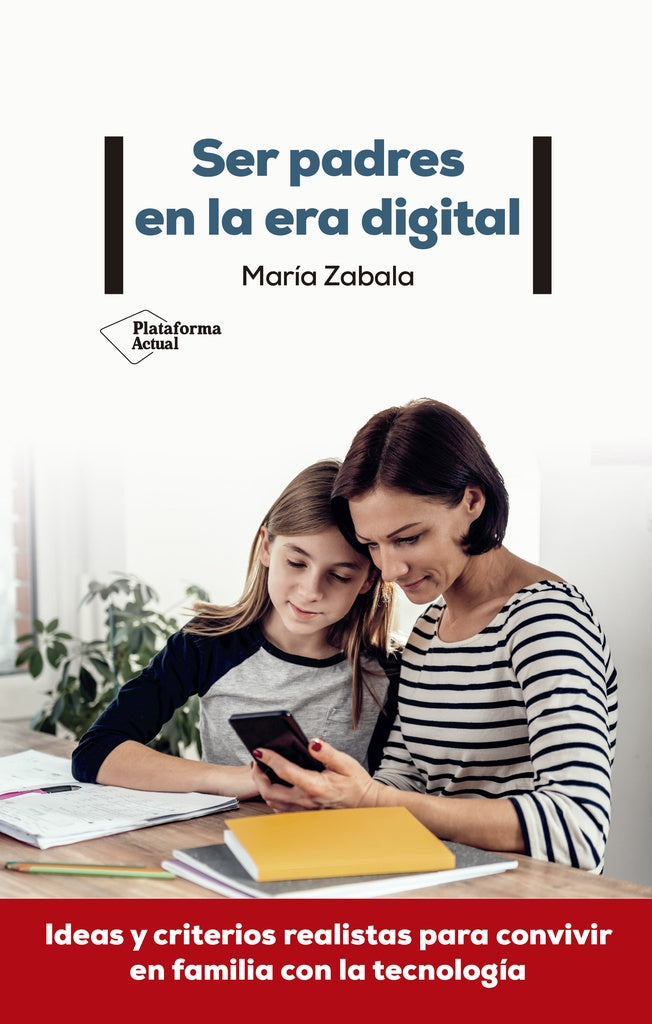 Ser padres en la era digital | Zabala