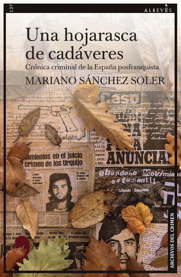Una hojarasca de cadáveres | Mariano Sánchez Soler