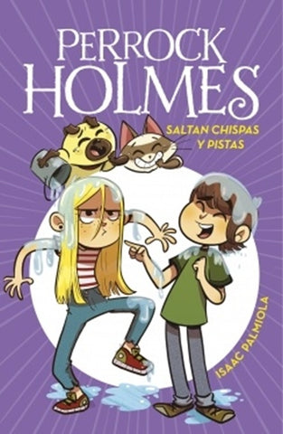 PERROCK HOLMES: SALTAN CHISPAS Y PISTAS