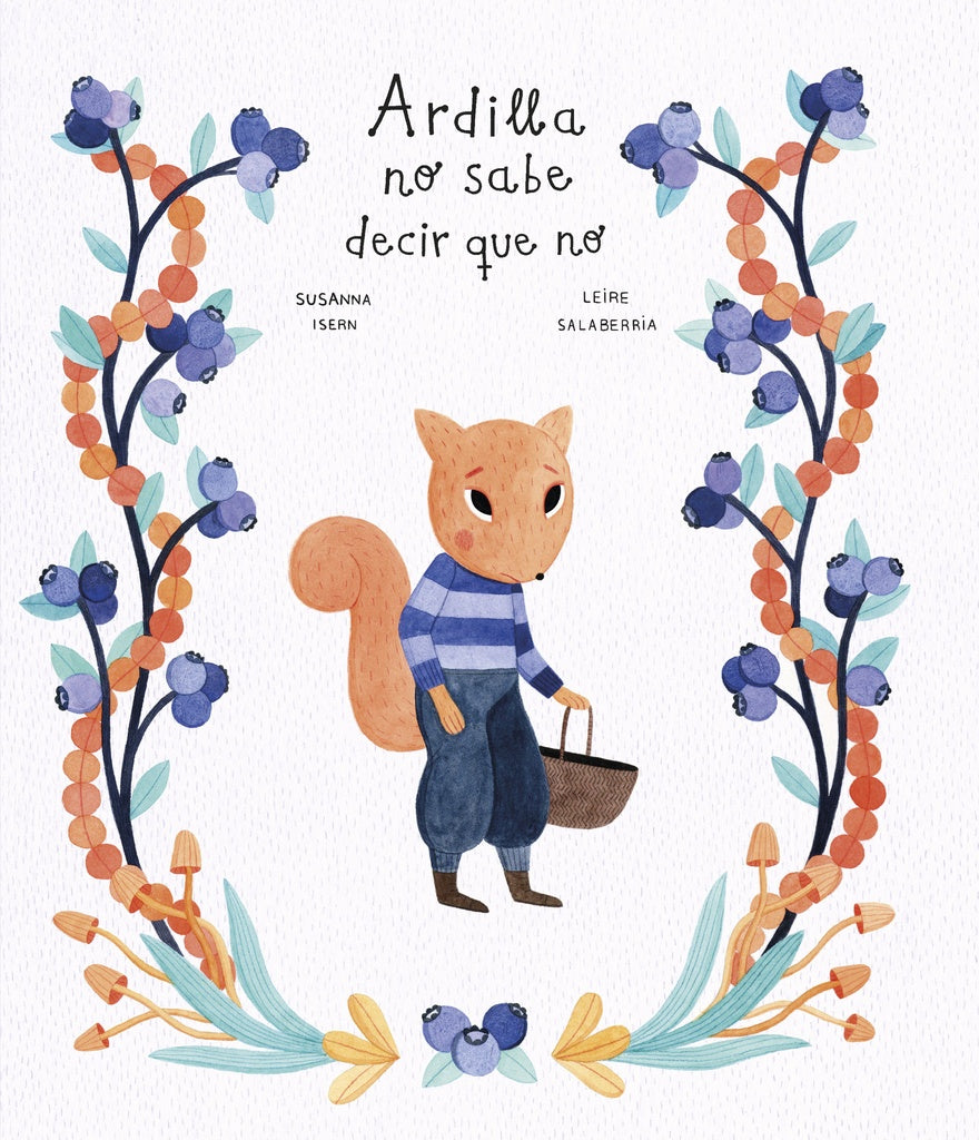 ARDILLA NO SABE DECIR QUE NO* | SUSANNA ISERN