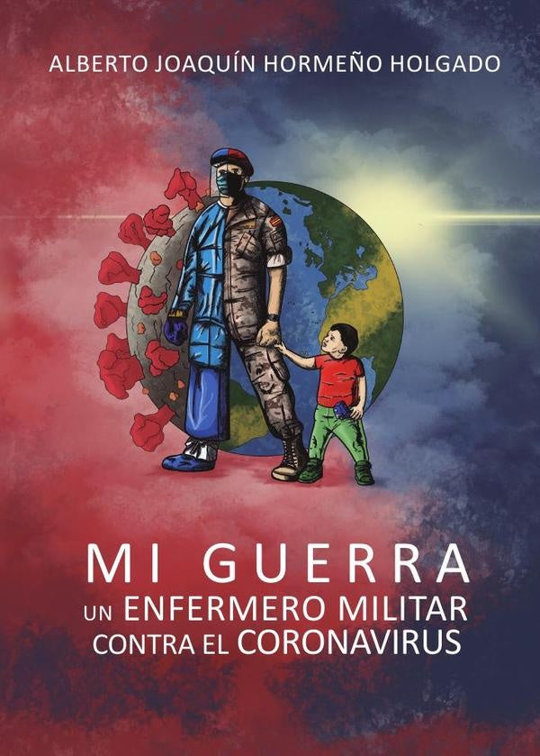Mi guerra | Alberto Joaquín Hormeño Holgado