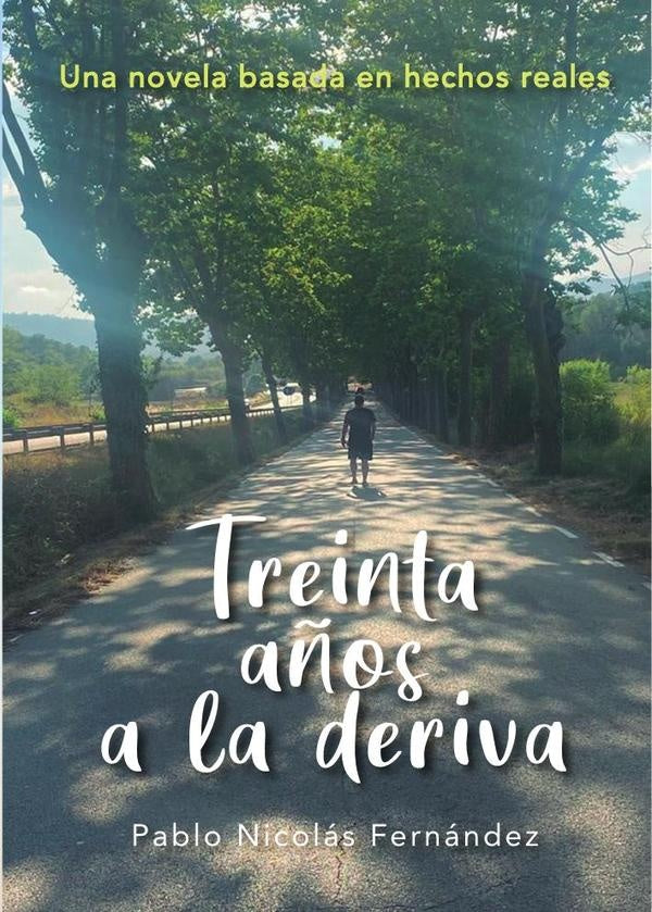Treinta años a la deriva | Pablo Nicolás Fernández González