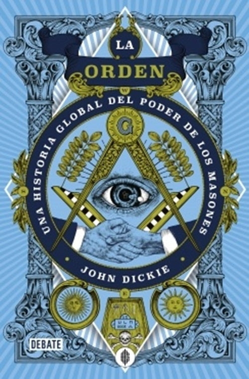 LA ORDEN *.. | John Dickie