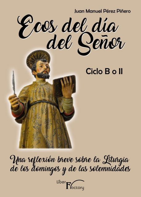 Ecos del día del Señor - Ciclo B o II | Juan Manuel Pérez Piñero