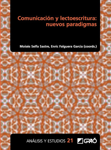 Comunicación y lectoescritura: nuevos paradigmas | Lopéz Valero, Encabo Fernández y otros