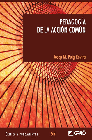 Pedagogía de la acción común | Josep Maria Puig Rovira