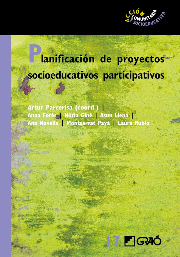 Planificación de proyectos socioeducativos participativos | Giné Freixes, Parcerisa Aran y otros