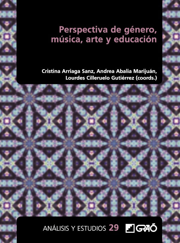 Perspectiva de género, música, arte y educación | Arriaga Sanz, Abalia Marijuán y otros