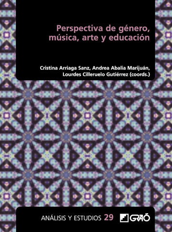 Perspectiva de género, música, arte y educación | Arriaga Sanz, Abalia Marijuán y otros