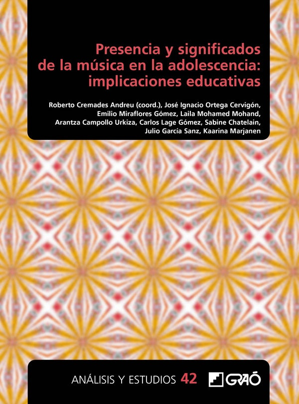 Presencia y significados de la música en la adolescencia: implicaciones educativas | José Ignacio Ortega Cervigón, Miraflores Gómez...