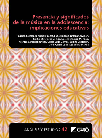 Presencia y significados de la música en la adolescencia: implicaciones educativas | José Ignacio Ortega Cervigón, Miraflores Gómez...