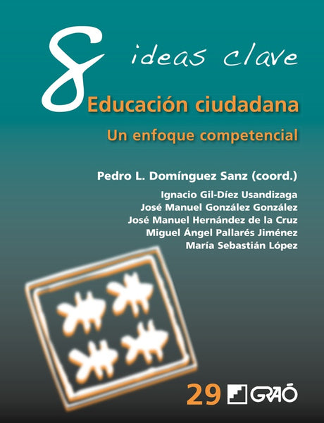 8 Ideas Clave. Educación ciudadana | Hernández De La Cruz, González González y otros