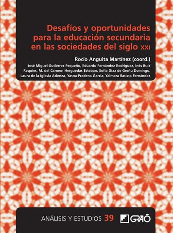 Desafíos y oportunidades para la educación secundaria en las sociedades del siglo XXI | Ruiz Requies, Herguedas Esteban y otros