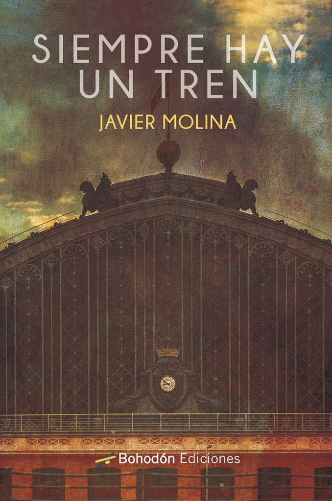 Siempre hay un tren | Javier Molina Villeta