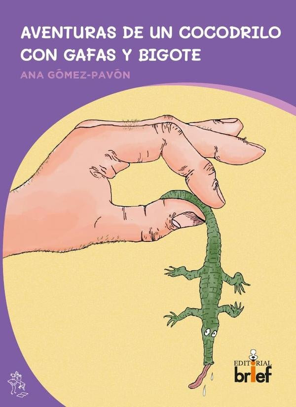 Aventuras de un cocodrilo con gafas y bigote  | ANA GÓMEZ-PAVÓN