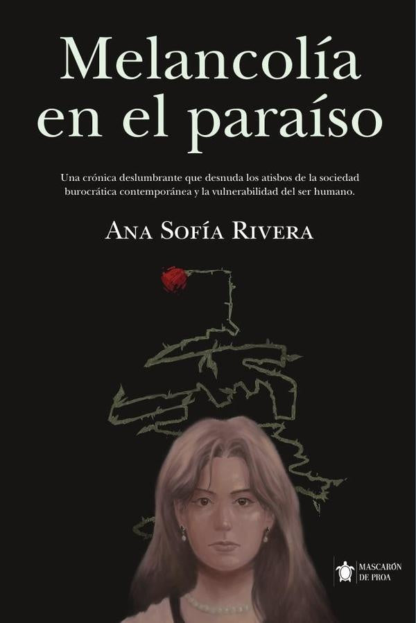 Melancolía en el paraíso | Ana Sofía Rivera