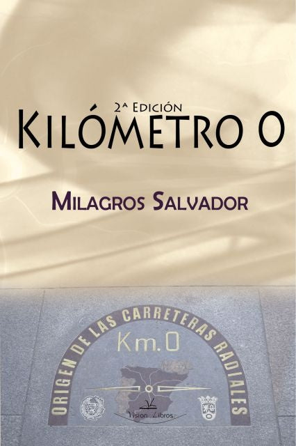Kilómetro 0 - 2ª- Edición | Milagros López-Salvador Díaz
