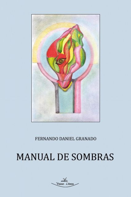 Manual de sombras | Fernando Daniel Granado