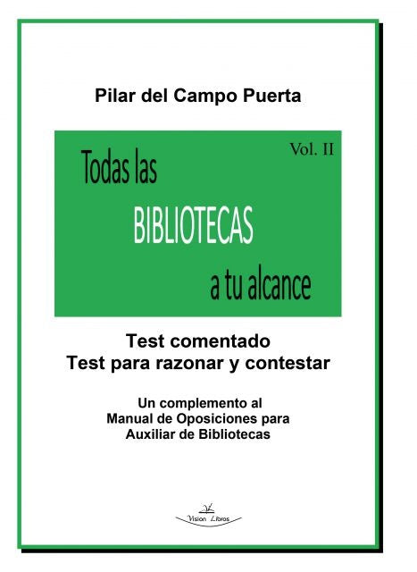 Todas las Bibliotecas a tu alcance Vol. II | Pilar Del Campo Puerta