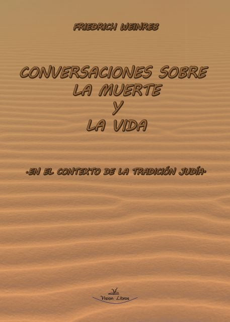 Conversaciones sobre la muerte y la vida | Weinreb, Esther