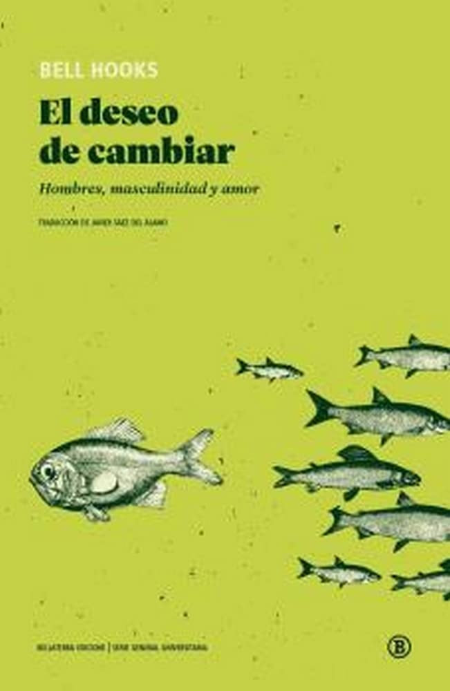 EL DESEO DE CAMBIAR.. | Bell Hooks