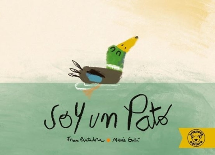 SOY UN PATO (Tapa dura y hojas gruesas) | FRAN PINTADERA