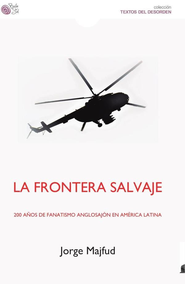 La frontera salvaje | Jorge Majfud
