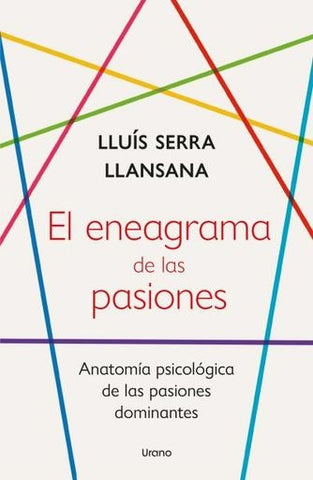EL ENEAGRAMA DE LAS PASIONES.. | LLUÍS  SERRA LLANSANA
