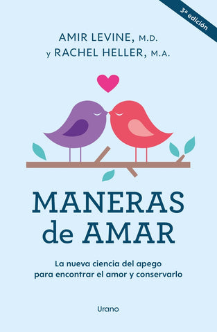 MANERAS DE AMAR.. | Amir Levine