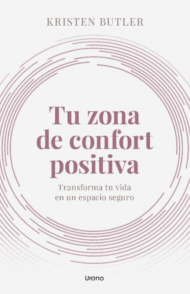 TU ZONA DE CONFORT POSITIVA.. | KRISTEN  BUTLER