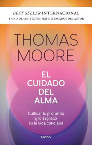 EL CUIDADO DEL ALMA.. | Thomas Moore