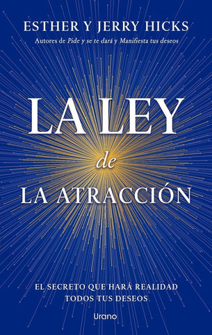 LA LEY DE LA ATRACCIÓN.. | Esther Hicks