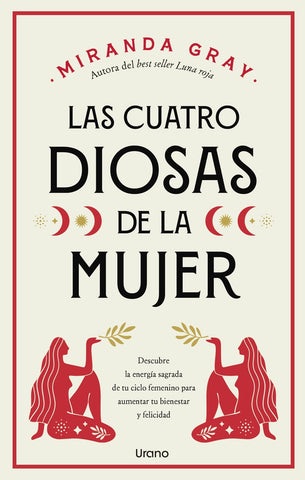 LAS CUATRO DIOSAS DE LA MUJER.. | Miranda Gray