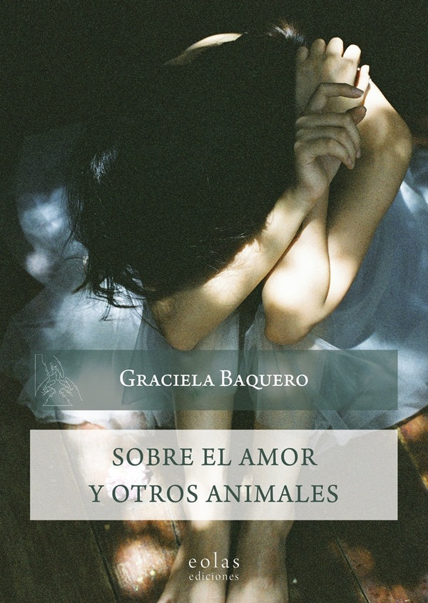 Sobre el amor y otros animales | Graciela Baquero