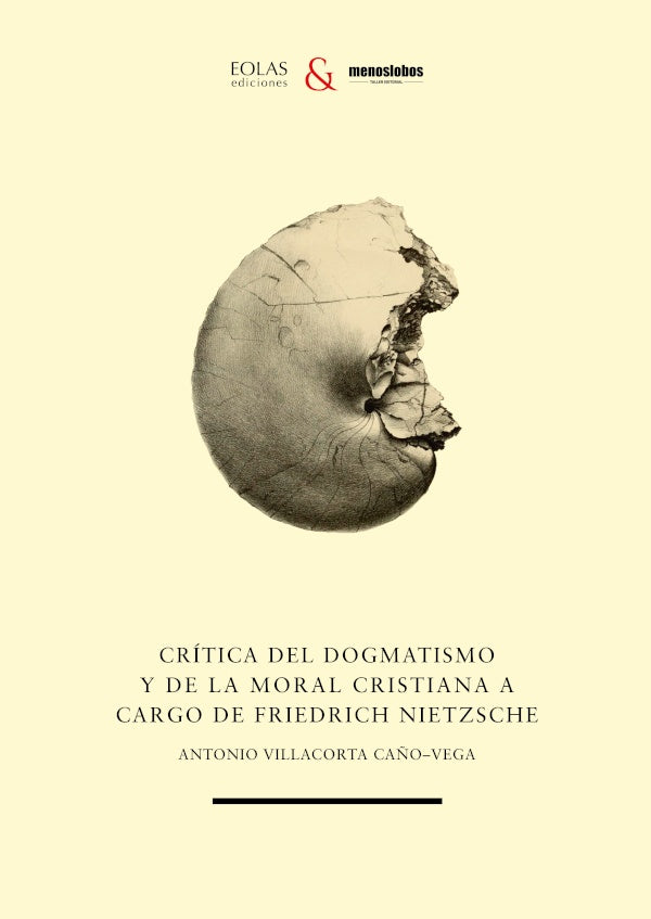 Crítica del dogmatismo y de la moral cristiana a cargo de Friedrich Nietzsche | ANTONIO VILLACORTA CAÑO-VEGA
