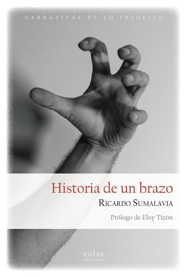 Historia de un brazo | Ricardo Sumalavia
