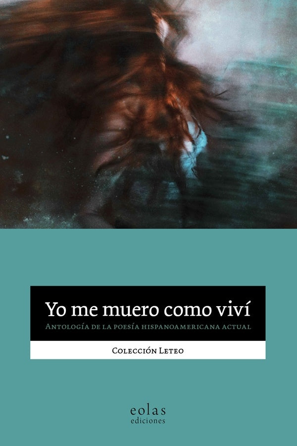 Yo me muero como viví | Vários autores, Vários autores y otros