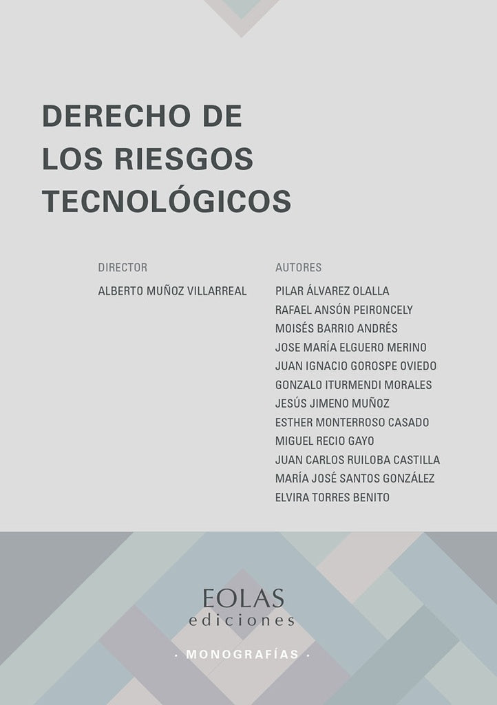 Derecho de los riesgos tecnológicos | Alberto Muñoz Villarreal