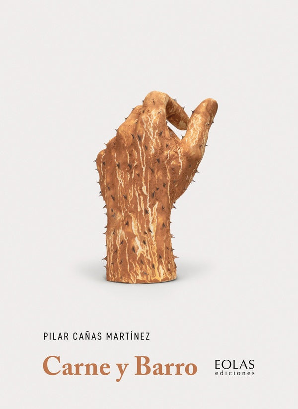 Carne y barro | Pilar Cañas Martínez