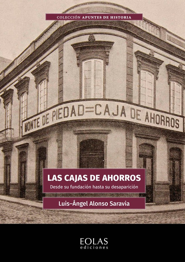 Las cajas de ahorro | LUIS ÁNGEL ALONSO SARAVIA