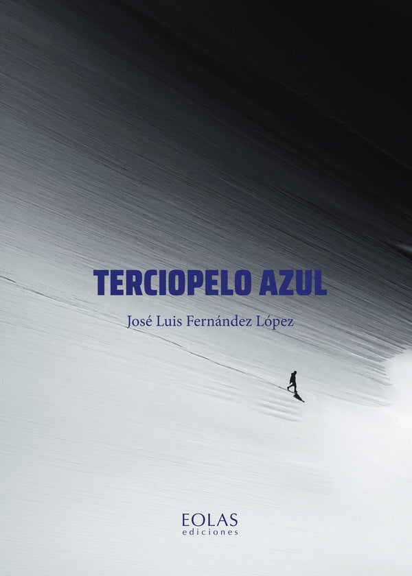 Terciopelo azul | Fernández López, Fernández López